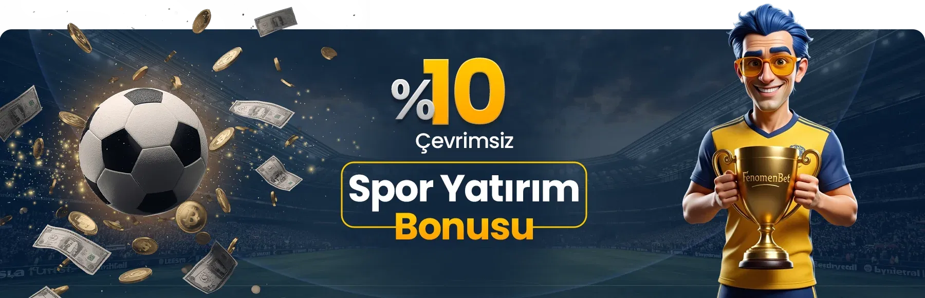 %10 Spor Yatırım Bonusu - Futbol topu ve kupa ile promosyon görseli